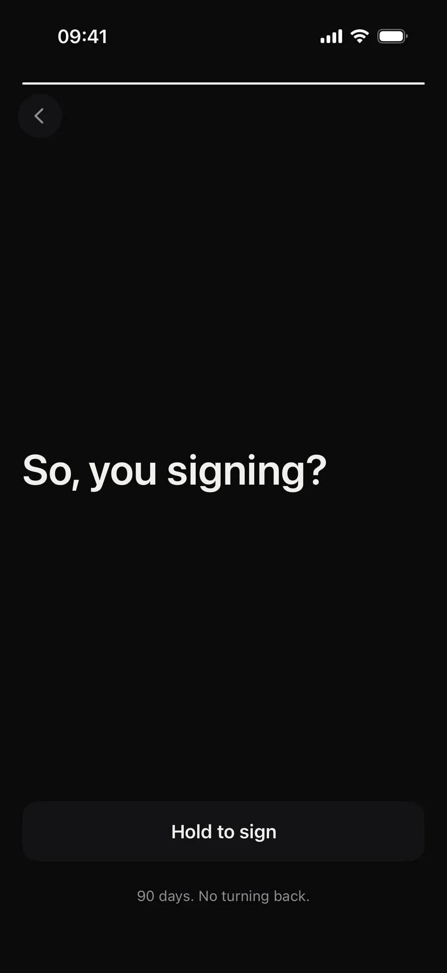 Winterarc’s signing screen: “So, you signing?”, the “Hold to sign” button and the line “90 days. No turning back.”